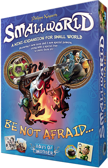 Small World - Be Not Afraid...