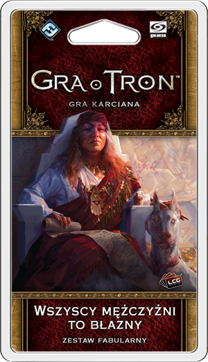 Gra o Tron: Gra karciana (2ed) - Wszyscy mężczyźni to błazny